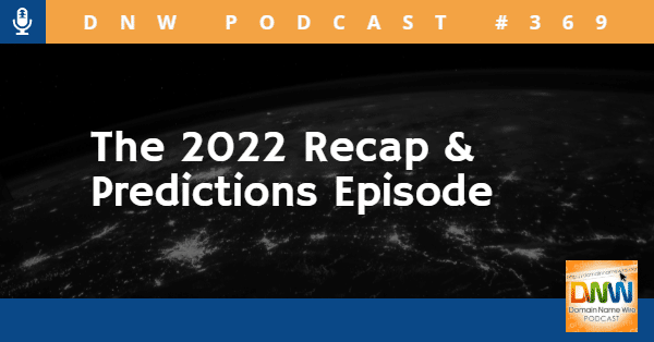 Graphic with the words "The 2022 Recap & Predictions Episode"