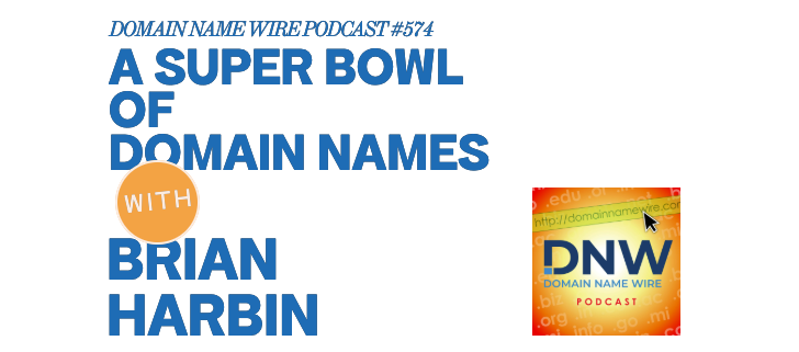 A Super Bowl of Domain Names – DNW Podcast #574