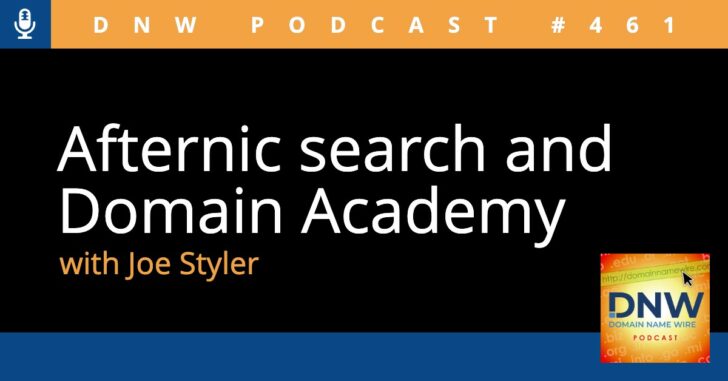 Afternic search and Domain Academy - Domain Name Wire Podcast #461