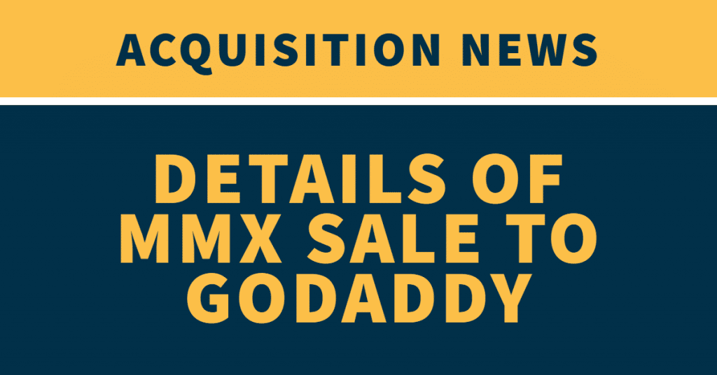 Blue background with yellow letters stating "details of MMX sale to GoDaddy" and the words "Acquisition News"