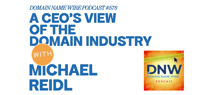 A CEO’s view of the domain industry – DNW Podcast #578