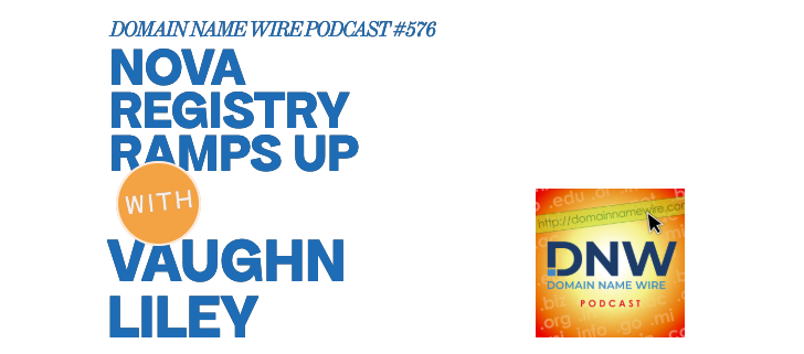 Nova Registry ramps up – DNW Podcast #576