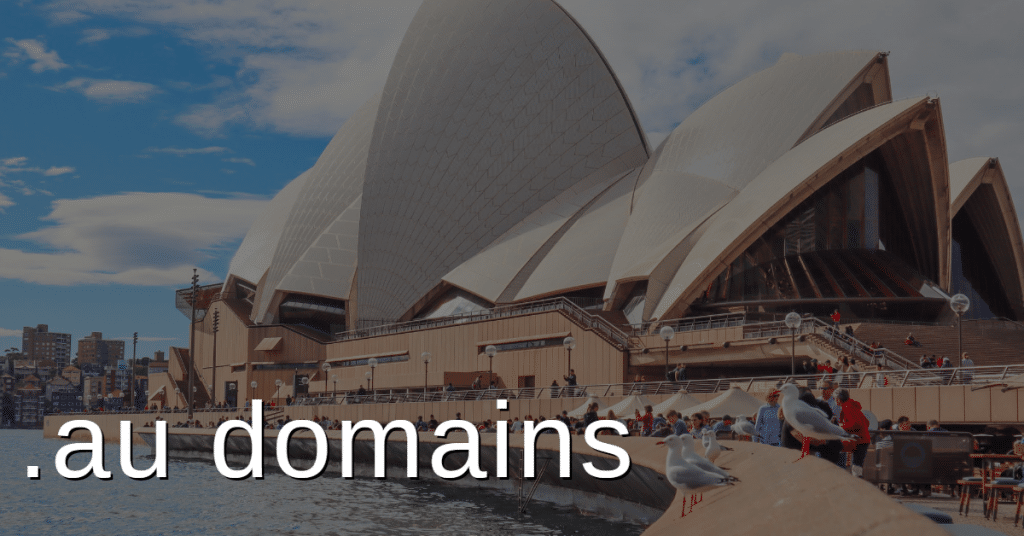 Picture of Sydney Opera House with the words ".au domains"