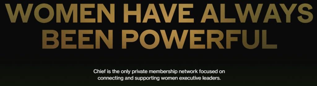Screenshot of chief.com with the words "Women have always been powerful"