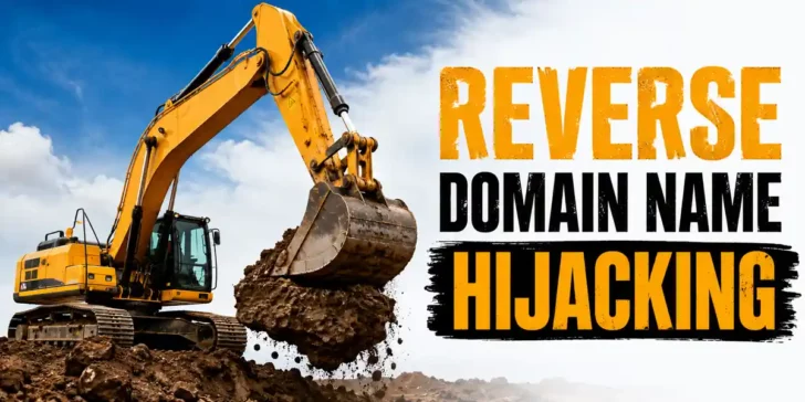A construction excavator with words reverse domain name hijakcing