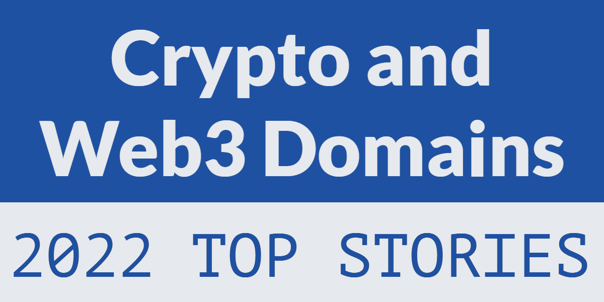 'crypto and web3 domains' and '2022 top stories' printed on a blue background