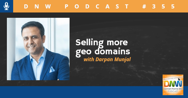 Picture of Darpan Munjal with the words "Selling more geo domains"
