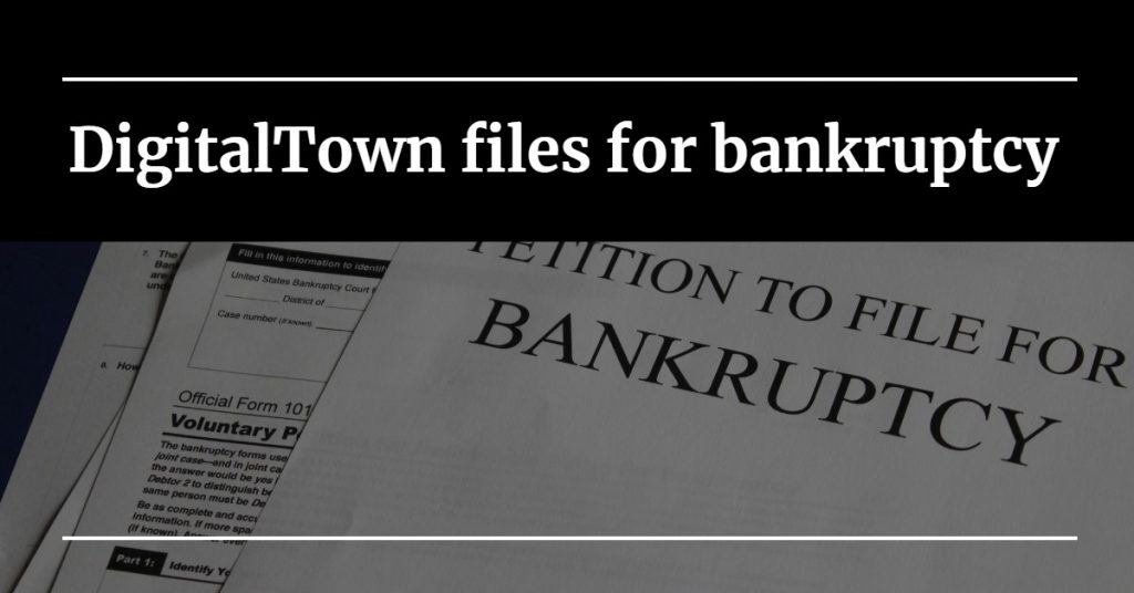 A photo of a bankruptcy filing with the words "DigitalTown files for bankruptcy"
