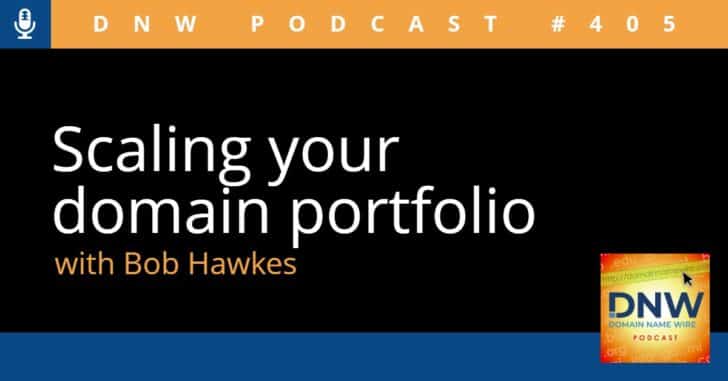 The words "scaling your domain portfolio with bob hawkes" on a black background.