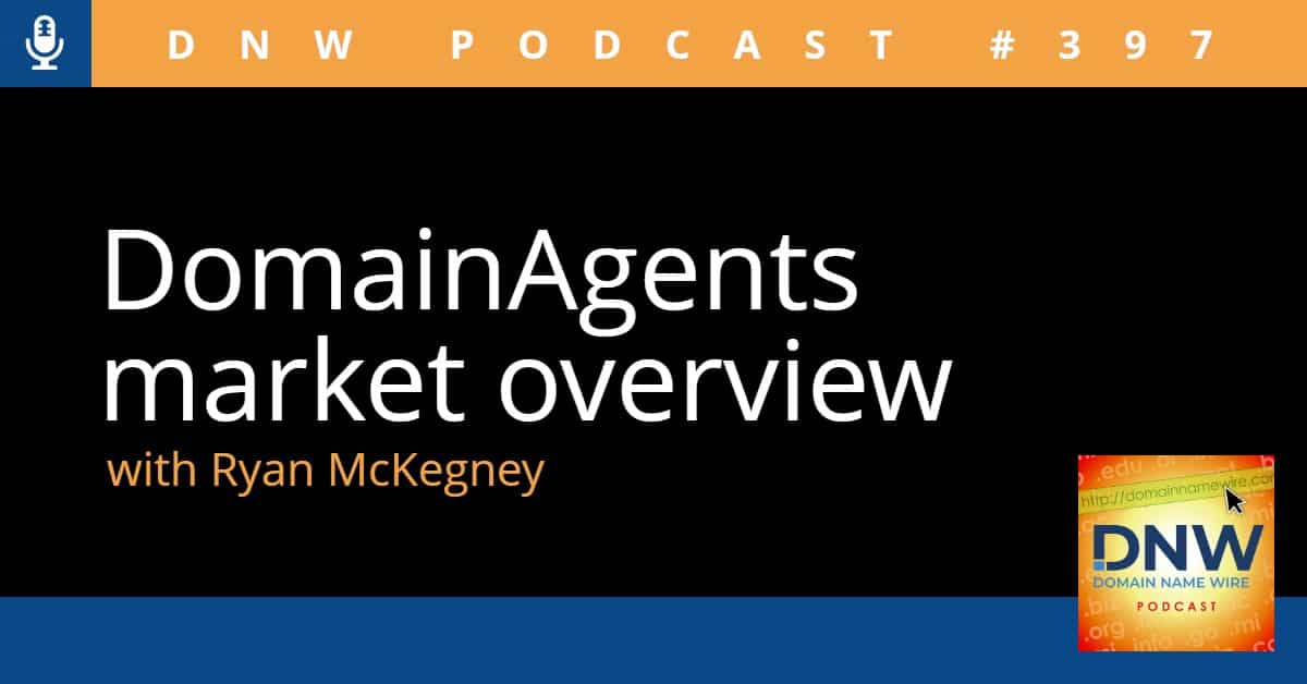 Black background with the words "DomainAgents market overview with Ryan McKegney"
