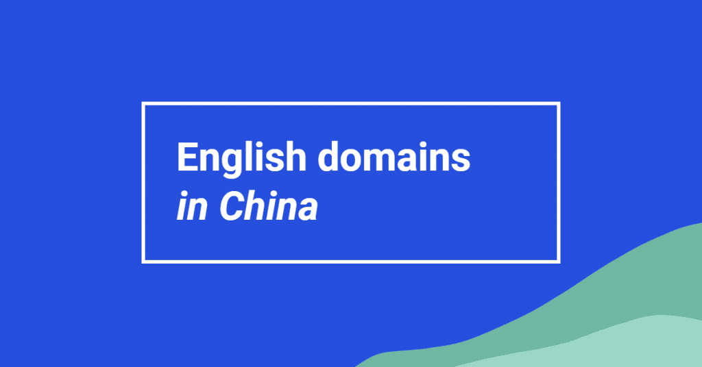Image with the words "English domains in China"