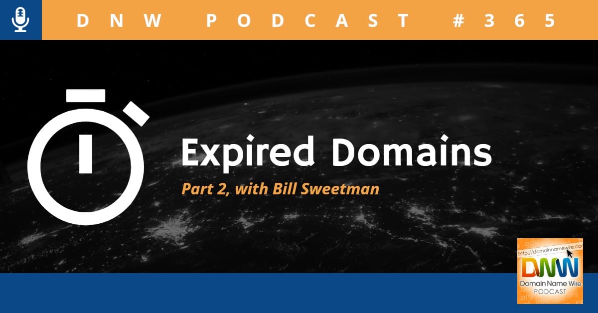 Graphic with the words Expired Domains part 2 with Bill Sweetman