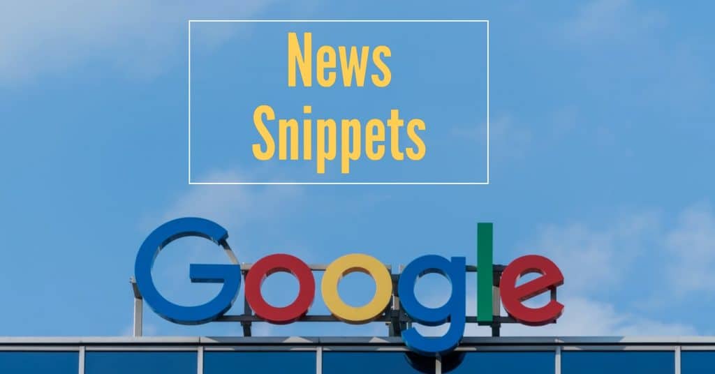 Picture of Google sign above a Google building with the words "News Snippets"