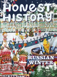 Image of Honest History Magazine's 14th issue with images of Russia and the words "A Russian Winter"