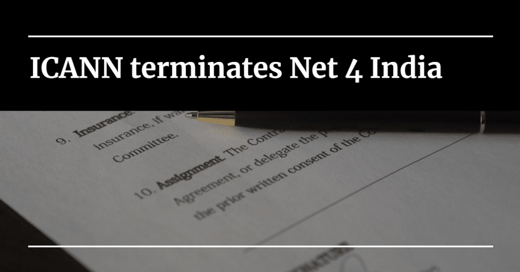 Image of a contract with a pen laying on it, with words "ICANN terminates Net 4 India"