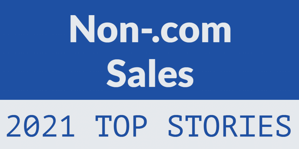Image with the words "Non-.com sales 2021 top stories"
