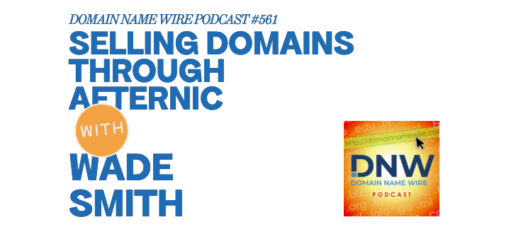 Selling domains through Afternic – DNW Podcast #561