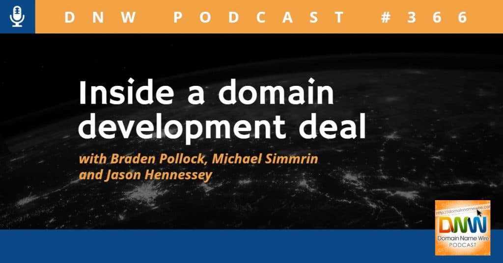 Image that has the words "inside a domain development deal with Braden Pollock, Michael Simmrin and Jason Hennessey"