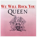 Queen We Will Rock You