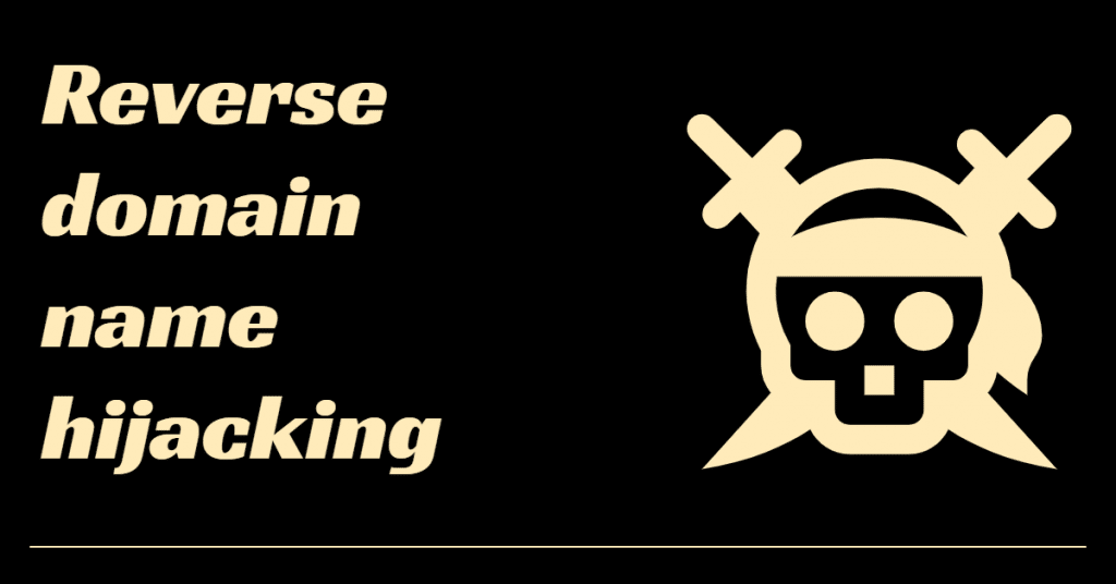 Word "reverse domain name hijacking" Next to a graphic of a pirate face, in type light yellow on a black background