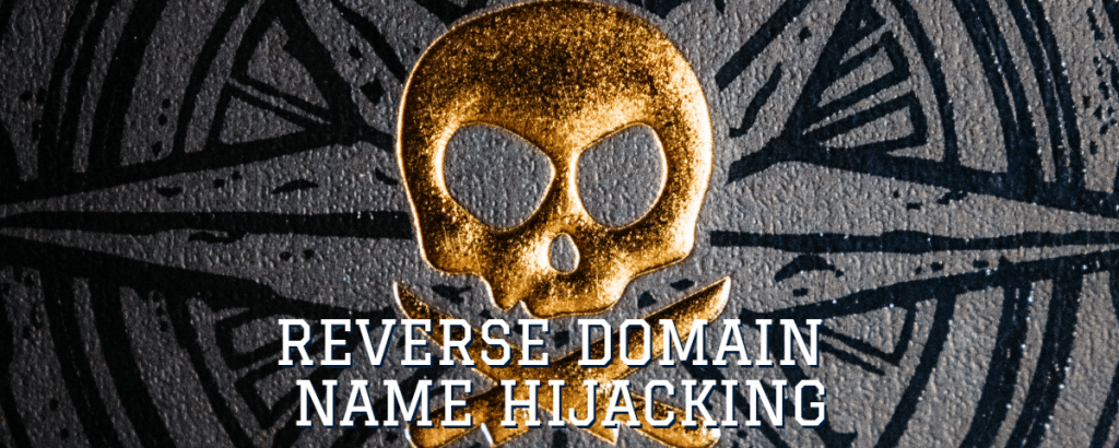 Image of a gold skull and crossbones with the words "reverse domain name hijacking"