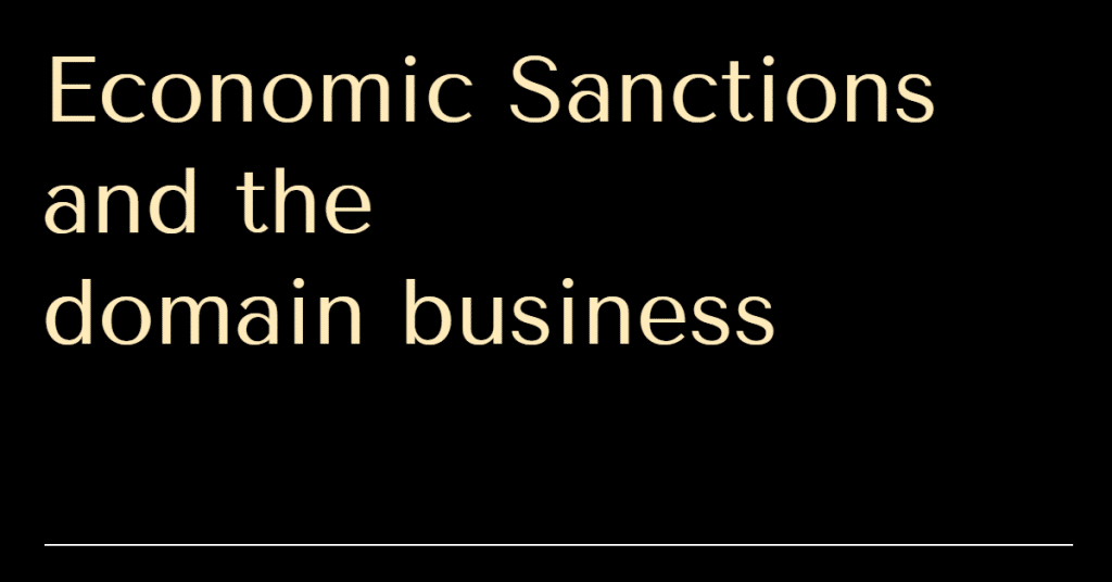 Black rectangle with the words "economic sanctions and the domain business" in yellow letters and a white line at the bottom